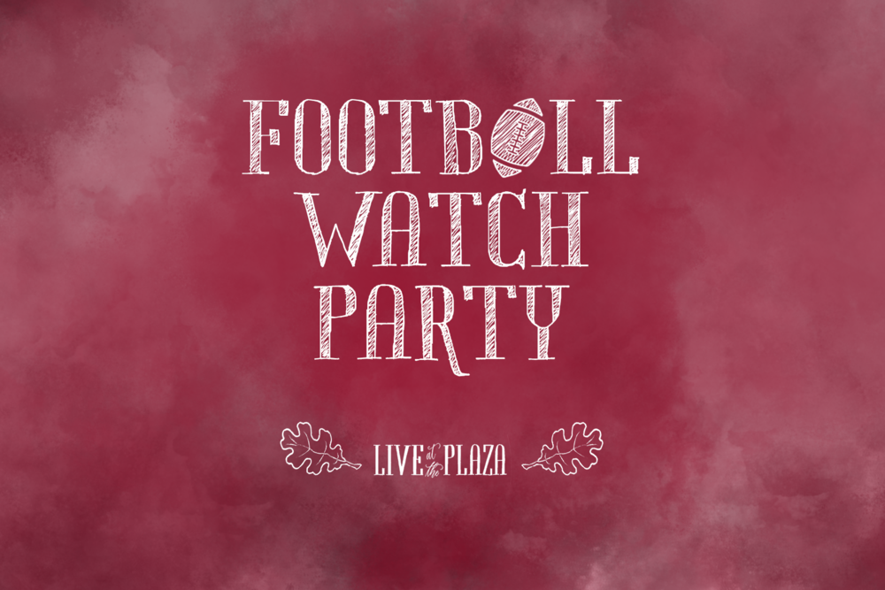 Live at the Plaza – Football Watch Party