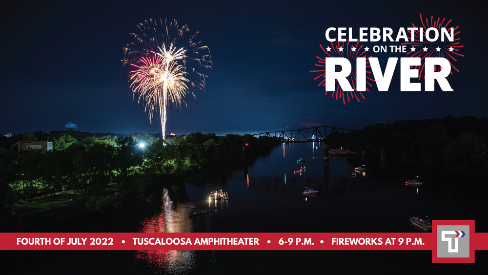 City of Tuscaloosa to Host July 4th Celebration on the River